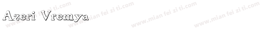Azeri Vremya字体转换